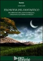 FILOSOFIA DEL FANTASTICO. ESCURSIONE TRA I MONTI SIBILLINI, L'IRLANDA E LA TERRA