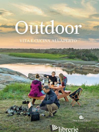 OUTDOOR. VITA E CUCINA ALL'APERTO