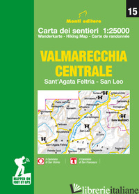 VALMARECCHIA CENTRALE. SANT'AGATA FELTRIA, SAN LEO, SAN MARINO