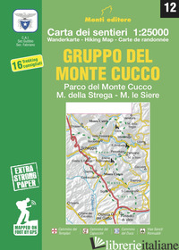 GRUPPO DEL MONTE CUCCO. PARCO DEL MONTE CUCCO, M. DELLA STREGA, M. LE SIERE. CAR