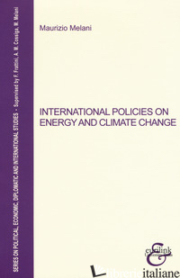 INTERNATIONAL POLICIES ON ENERGY AND CLIMATE CHANGE