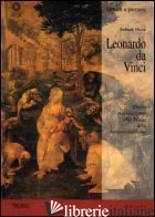 LEONARDO DA VINCI. DALL'ADORAZIONE DEI MAGI ALL'ANNUNCIAZIONE. EDIZ. ILLUSTRATA