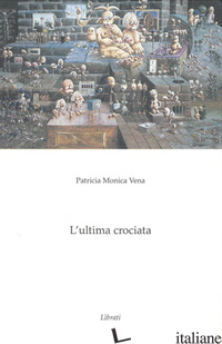 ULTIMA CROCIATA (L')