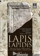 LAPIS LAPIDIS. MATERIALI E PROGETTI PER LO STUDIO DELLE EPIGRAFI ROMANE DI ASCOL