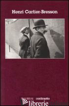 HENRI CARTIER-BRESSON. EDIZ. ILLUSTRATA