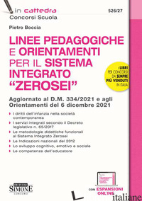 LINEE PEDAGOGICHE E ORIENTAMENTI PER IL SISTEMA INTEGRATO «ZEROSEI». AGGIORNATO 