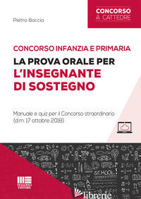 CONCORSO INFANZIA E PRIMARIA. LA PROVA ORALE PER L'INSEGNANTE DI SOSTEGNO. MANUA
