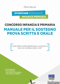CONCORSO INFANZIA E PRIMARIA. MANUALE PER IL SOSTEGNO PROVA SCRITTA E ORALE