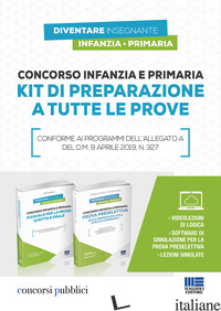 CONCORSO INFANZIA E PRIMARIA. KIT DI PREPARAZIONE A TUTTE LE PROVE. CON SOFTWARE