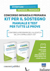 CONCORSO INFANZIA E PRIMARIA. KIT PER IL SOSTEGNO. MANUALE E TEST PER TUTTE LE P