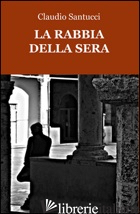 RABBIA DELLA SERA (LA)