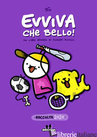 EVVIVA CHE BELLO! UN LIBRO GROSSO DI FUMETTI PICCOLI. RACCOLTA 2020