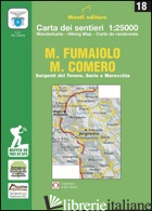 M. FUMAIOLO M. COMERO. SORGENTI DEL TEVERE, SAVIO E MARECCHIA. EDIZ. ITALIANA, I