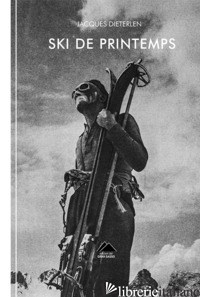 SKI DE PRINTEMPS. EDIZ. ITALIANA