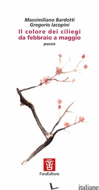 COLORE DEI CILIEGI DA FEBBRAIO A MAGGIO (IL)