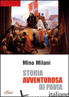 STORIA AVVENTUROSA DI PAVIA