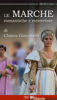 MARCHE ROMANTICHE E MISTERIOSE (LE)