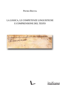 LOGICA, LE COMPETENZE LINGUISTICHE E COMPRENSIONE DEL TESTO (LA)