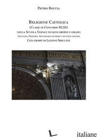 RELIGIONE CATTOLICA (CLASSE DI CONCORSO RLSS) NELLA SCUOLA STATALE DI OGNI ORDIN