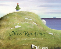 MISS RUMPHIUS. EDIZ. ILLUSTRATA