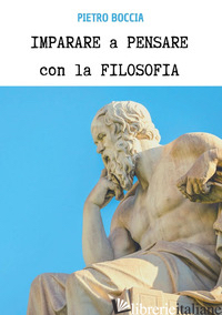 IMPARARE A PENSARE CON LA FILOSOFIA
