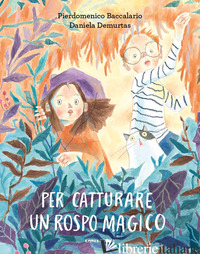 PER CATTURARE UN ROSPO MAGICO. EDIZ. A COLORI