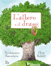 ALBERO E IL DRAGO. EDIZ. A COLORI (L')