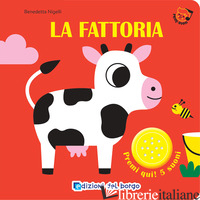 FATTORIA. PRIMI SUONI. EDIZ. A COLORI (LA)
