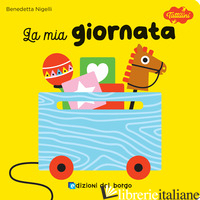 MIA GIORNATA. I TATTILINI. EDIZ. A COLORI (LA)