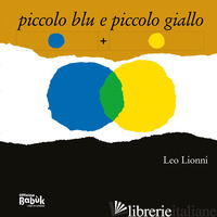 PICCOLO BLU E PICCOLO GIALLO. IN SIMBOLI