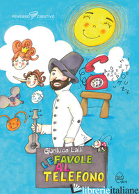 FAVOLE AL TELEFONO. EDIZ. ILLUSTRATA (LE)