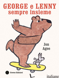 GEORGE E LENNY SEMPRE INSIEME. EDIZ. A COLORI