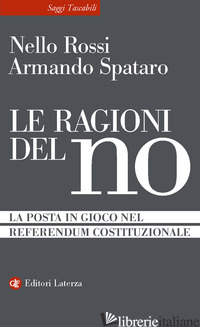 RAGIONI DEL NO. LA POSTA IN GIOCO NEL REFERENDUM COSTITUZIONALE (LE)