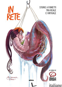 IN RETE. STORIE A FUMETTI TRA REALE E VIRTUALE