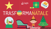 TRASFORMANATALE. EDIZ. A COLORI