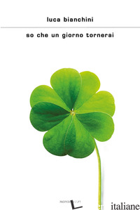 SO CHE UN GIORNO TORNERAI