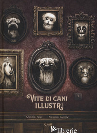 VITE DI CANI ILLUSTRI