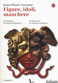 FIGURE, IDOLI, MASCHERE