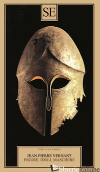 FIGURE, IDOLI, MASCHERE