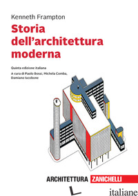 STORIA DELL'ARCHITETTURA MODERNA. CON E-BOOK