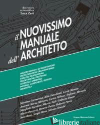 NUOVISSIMO MANUALE DELL'ARCHITETTO. CON E-BOOK (IL) - ZEVI L. (CUR.)