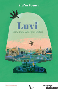 LUVI. STORIA DI UNA LADRA E DI UN UCCELLINO