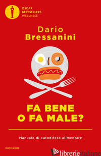 FA BENE O FA MALE? MANUALE DI AUTODIFESA ALIMENTARE