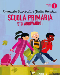 SCUOLA PRIMARIA STO ARRIVANDO! EDIZ. A COLORI