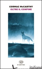 OLTRE IL CONFINE