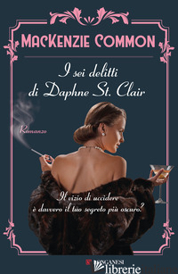 SEI DELITTI DI DAPHNE ST. CLAIR (I)