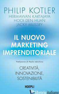 NUOVO MARKETING IMPRENDITORIALE. CREATIVITA', INNOVAZIONE, SOSTENIBILITA' (IL)