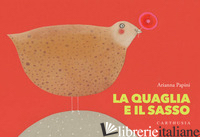 QUAGLIA E IL SASSO. EDIZ. A COLORI (LA)