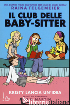 KRISTY LANCIA UN'IDEA. IL CLUB DELLE BABY-SITTER