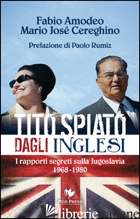 TITO SPIATO DAGLI INGLESI. I RAPPORTI SEGRETI SULLA JUGOSLAVIA 1968-1980